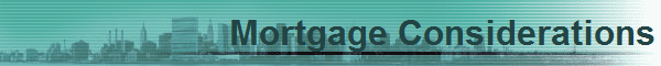 Mortgage Considerations